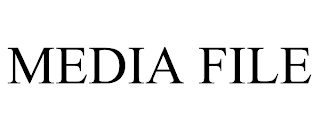 MEDIA FILE trademark
