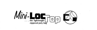 MINI-LOC TOP...THE LIGHTWEIGHT ZIPPERED POLY BAG