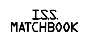 I.S.S. MATCHBOOK trademark