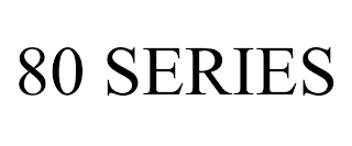 80 SERIES trademark