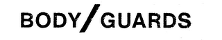 BODY/GUARDS trademark