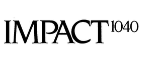 IMPACT 1040 trademark