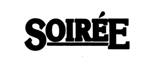 SOIREE trademark