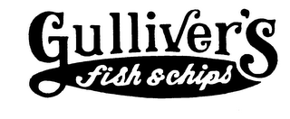 GULLIVER'S FISH & CHIPS trademark