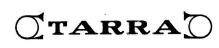 TARRA trademark