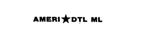 AMERI DTL ML trademark