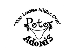 "THE LADIES NIGHT OUT" PETER ADONIS