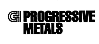 GH PROGRESSIVE METALS