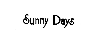SUNNY DAYS trademark