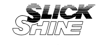 SLICK SHINE trademark