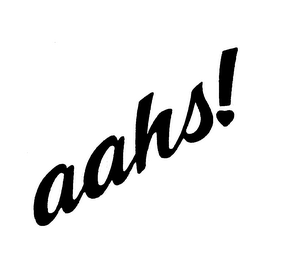 AAHS! trademark