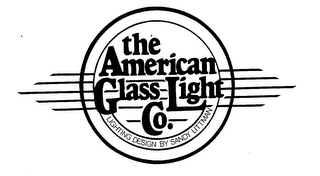 THE AMERICAN GLASS LIGHT CO.  LIGHTING DESIGNS BY SANDY LITTMAN