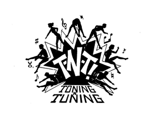 T-N-T! TONING 'N TUNING trademark
