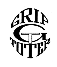 GRIP TOTER GT trademark