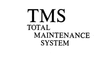 TMS TOTAL MAINTENANCE SYSTEM