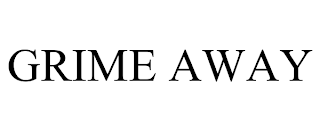 GRIME AWAY trademark
