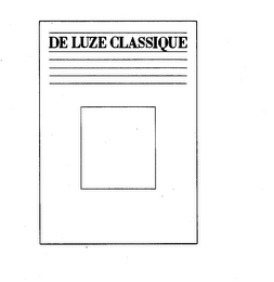 DE LUZE CLASSIQUE trademark