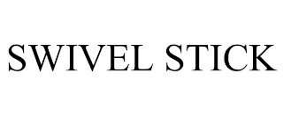 SWIVEL STICK trademark