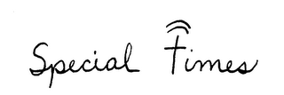 SPECIAL TIMES trademark