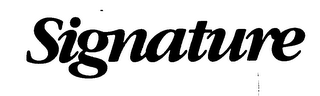 SIGNATURE trademark