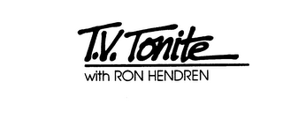 T.V. TONITE WITH RON HENDREN trademark