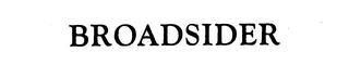 BROADSIDER trademark