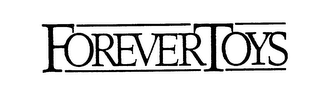 FOREVER TOYS trademark