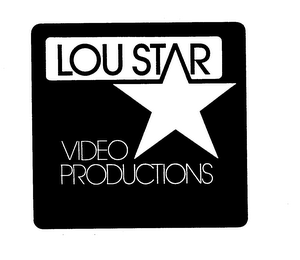 LOU STAR VIDEO PRODUCTIONS trademark