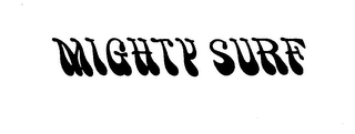 MIGHTY SURF trademark