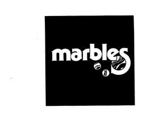 MARBLES