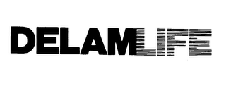 DELAMLIFE trademark