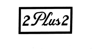 2 PLUS 2 trademark