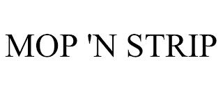 MOP 'N STRIP trademark