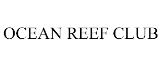 OCEAN REEF CLUB trademark