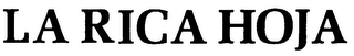 LA RICA HOJA trademark