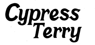 CYPRESS TERRY