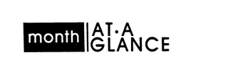 MONTH AT A GLANCE trademark