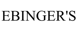 EBINGER'S