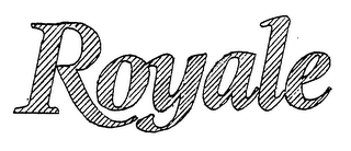 ROYALE