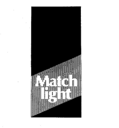 MATCH LIGHT trademark