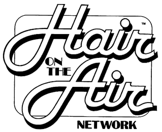 HAIR ON THE AIR NETWORK