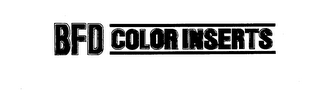 BFD COLOR INSERTS trademark