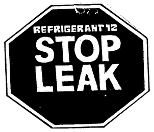 REFRIGERANT 12 STOP LEAK