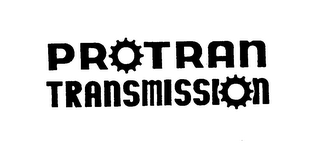 PROTRAN TRANSMISSION trademark