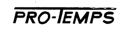 PRO-TEMPS trademark