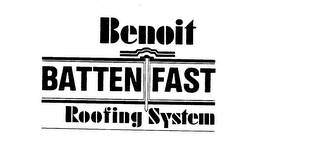BENOIT BATTENFAST ROOFING SYSTEM