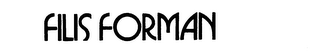 FILIS FORMAN trademark