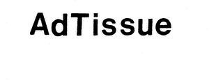 ADTISSUE trademark