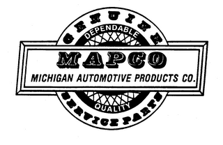 MAPCO MICHIGAN AUTOMOTIVE PRODUCTS CO. GENUINE DEPENDABLE QUALITY SERVICE PARTS