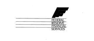 FR FEDERAL RESERVE FINANCIAL SERVICES